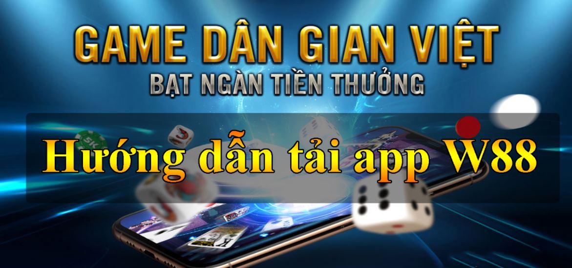 Cach tai va cai dat app W88 de dang cho Android